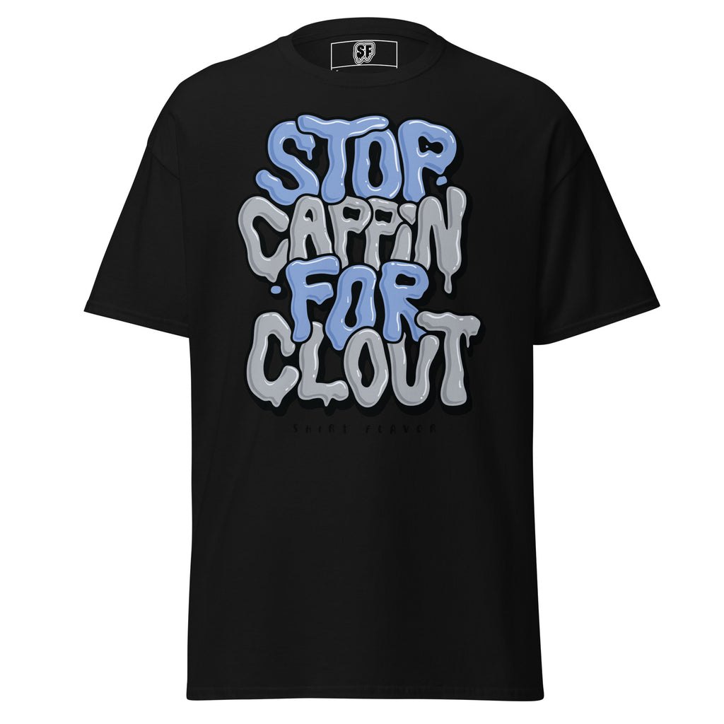 Stop Cappin For Clout Classic Tee-Shirt Flavor