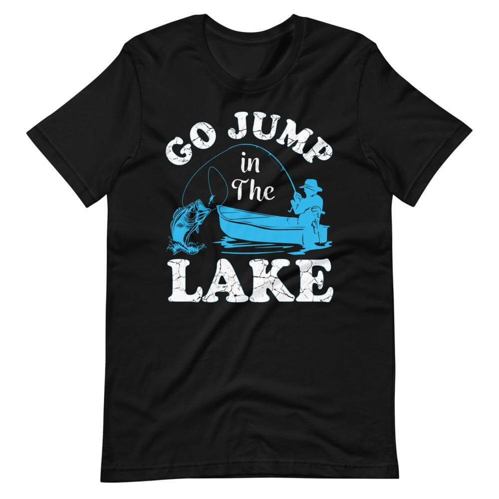 Jump In The Lake T-Shirt-Shirt Flavor