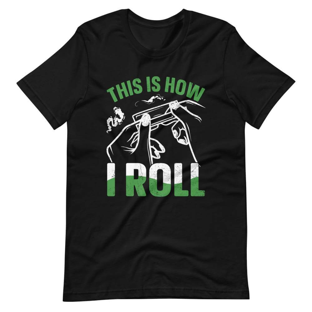 This Is How I Roll T-Shirt-Shirt Flavor